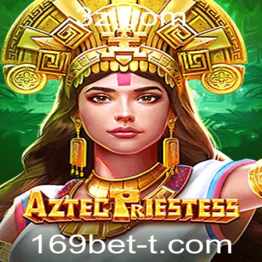 Descubra o Fascinante Mundo de 'AztecPriestess' e Como Jogar Com a Plataforma 169bet