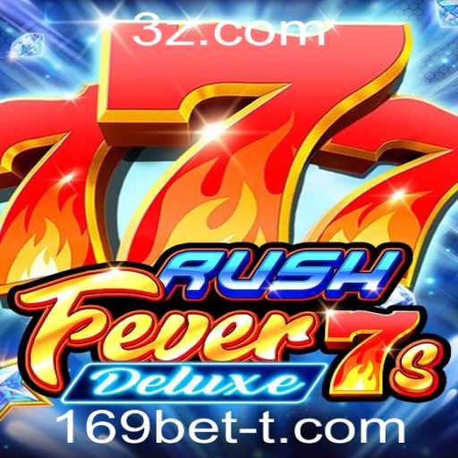 Descubra a Emoção de RushFever7sDeluxe: Uma Aventura de Jogo com 169bet
